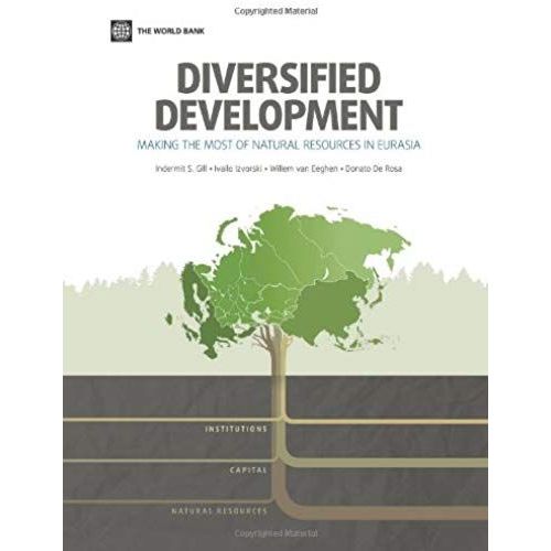 Diversified Development: Making The Most Of Natural Resources In Eurasia    Format Broch 