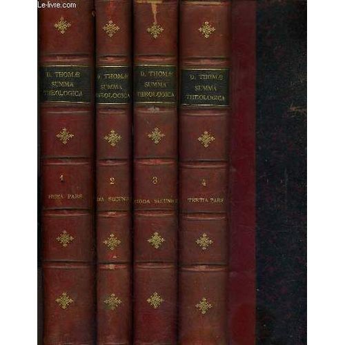 Divi Thomae Aquinatis - Ecclesiae Doctoris Jure Merito Angelici, Ordinis, Fratrum Praedicatorum, Summa Theologica - 4 Tomes - 1 + 2 + 3 + 4 / Texte En Latin.   de AQUINATIS THOMAE