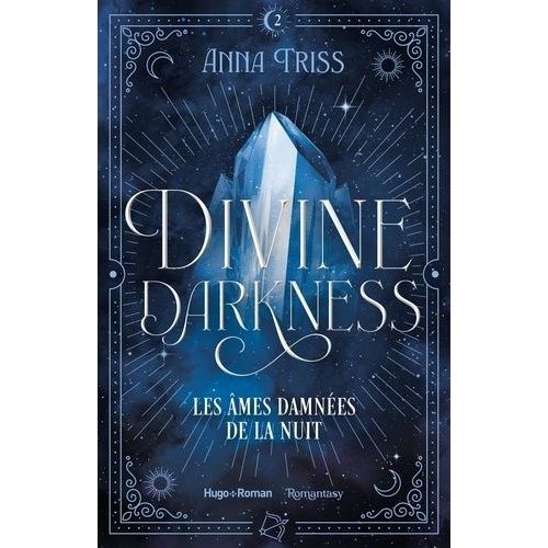 Divine Darkness Tome 2 - Les mes Damnes De La Nuit   de Triss Anna  Format Beau livre 