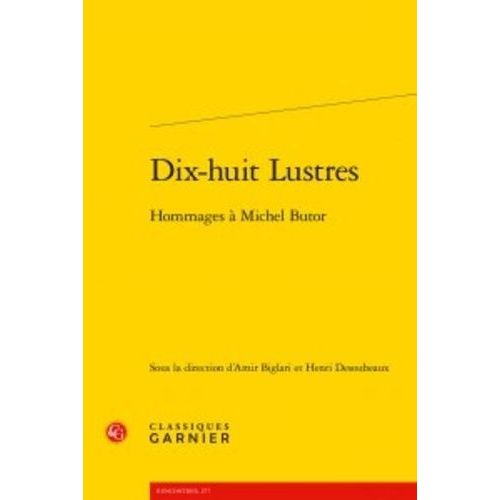 Dix-Huit Lustres - Hommages  Michel Butor    Format Beau livre 
