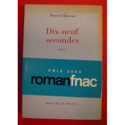 Dix-Neuf Secondes  Pierre Charras   de Pierre Charras  Format Broch 