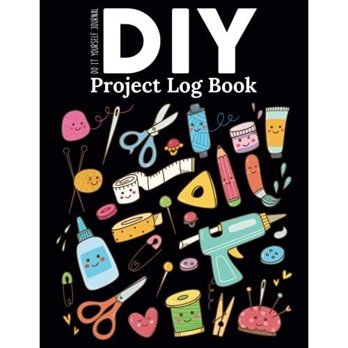 Diy Project Log Book Do It Yourself Journal: Home Renovation Sketch Notebook/Record Your Budget,Cost,Priority,Plan,Investments & Items/Difficulty ... Improvement Vision Organizer Tracker   de Publishing, P2VF2TUQZ9E  Format Broch 