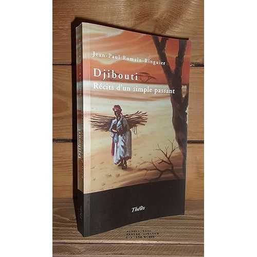 Djibouti : Rcits D'un Simple Passant   de jean-paul romain-ringuier 