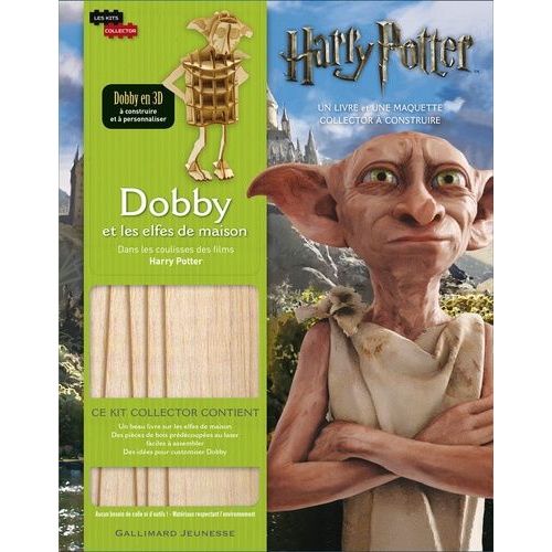 Dobby Et Les Elfes De Maison - Dans Les Coulisses Des Films Harry Potter - 1 Livre Et 1 Maquette  Construire   de Revenson Jody  Format Album 