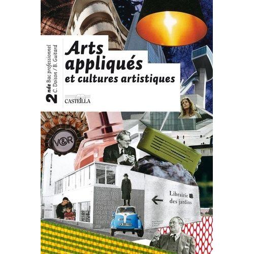 Arts Appliqus Et Cultures Artistiques 2e Bac Professionnel   de Doison Christiane  Format Poche 