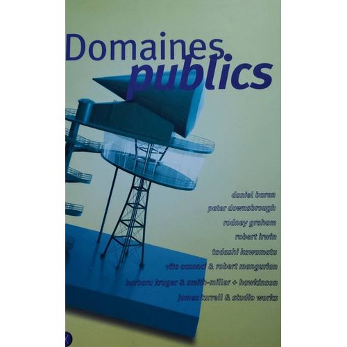 Domaines Publics. Catalogue Frac Centre 1999   