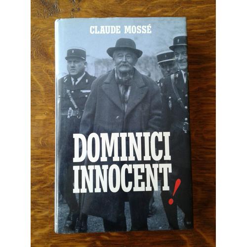 Dominici Innocent ! - Rcit De Claude Moss   de Claude Moss  Format Broch 