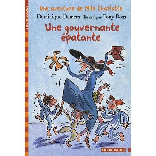 Une Aventure De Mlle Charlotte Tome 7 - Une Gouvernante patante   de Demers Dominique  Format Poche 