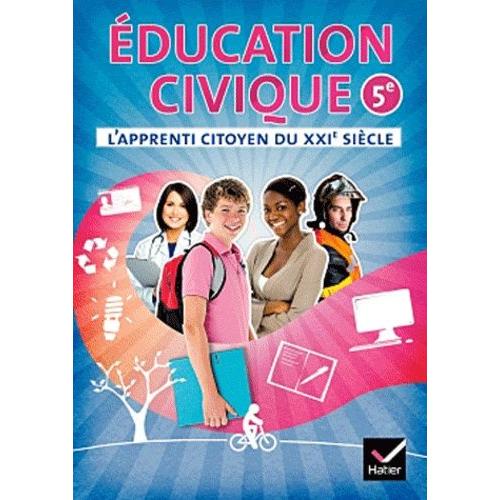 Education Civique, L'apprenti Citoyen Du Xxie Sicle, 5e   de dominique dubois  Format Broch 