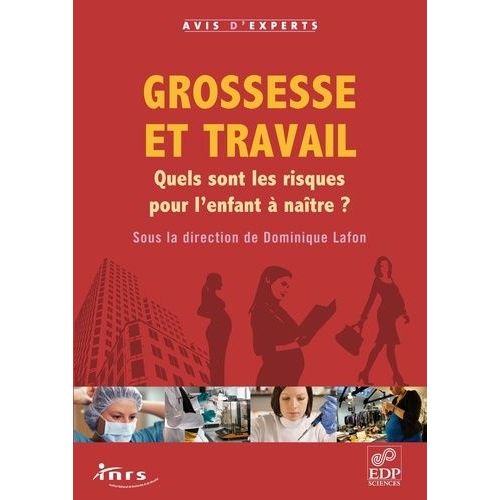 Grossesse Et Travail Quels Sont Les Risques Pour L