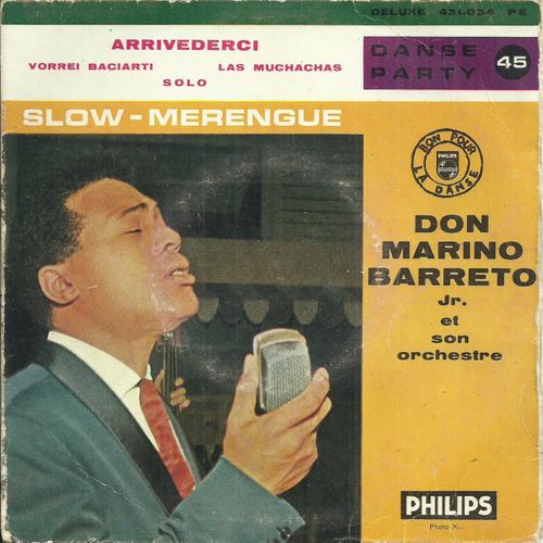 Don Marino Barreto Jr (Chant) : Arrivederci (Calabrese, Bindi) 3'26 - Vorrei Baciarti (Nisa, Zambini, C. A. Rossi) 2'52 / Las Muchachas (Frometa, Billo) 2'48 - Solo (Antola, Pugliotti) 3'30 - 