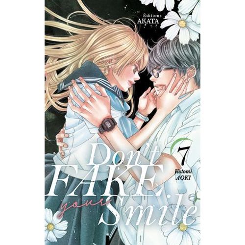 Don't Fake Your Smile - Tome 7  