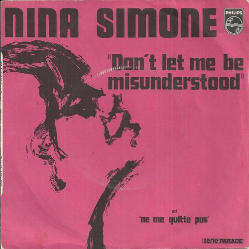 Don't Let Me Be Misunderstood (B. Benjamin - S. Marcus - G. Caldwell) 2'42 / Ne Me Quitte Pas (Jacques Brel) 3'31 - Nina Simone