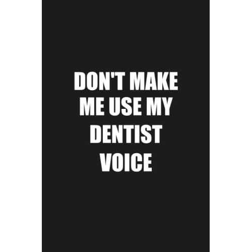 Don't Make Me Use My Accountant Voice: Funny Gag Gift Notebook Journal For Accountant   de Publishing, Funn Job Notebooks  Format Broch 