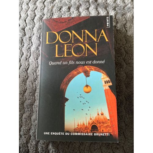 Donna Leon Quand Un Fils Nous Est Donn    