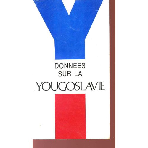 Donnees Sur La  Yougoslavie.   de COLLECTIF