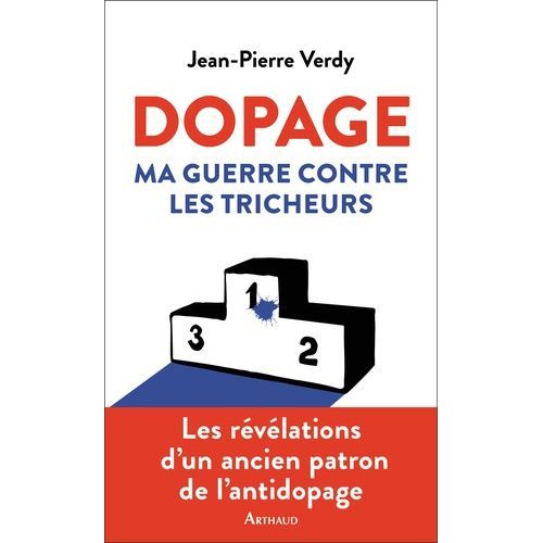 Dopage - Ma Guerre Contre Les Tricheurs    Format Beau livre 