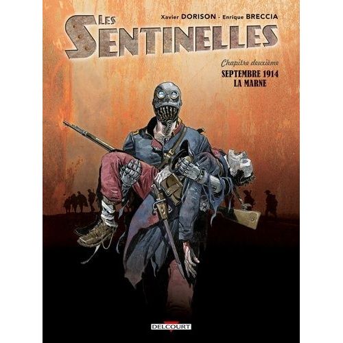 Les Sentinelles - Tome 2 - Septembre 1914 La Marne    Format Album 