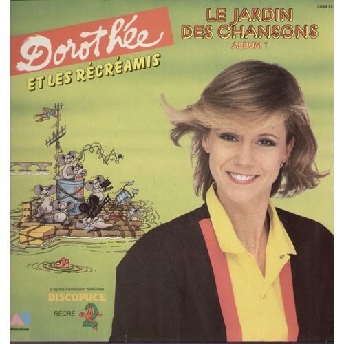 Le Jardin Des Chansons Album 1 (D'aprs L'mission Tlvise Discopuce Rcr A2) : C'est La Mre Michel, Au Clair De La Lune, Meunier Tu Dors, Cadet Rousselle... - Dorothe Et Les Rcramis