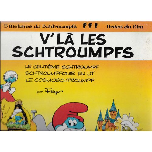 Dorothe Le Grand Schtroumpf Peyo : 3 Histoires De Schtroumpfs V'La Les Schtroumpfs Le Centime Schtroumpf, Schtroumpfonie En Ut, Le Cosmoschtroumpf (Livre Disque) - 