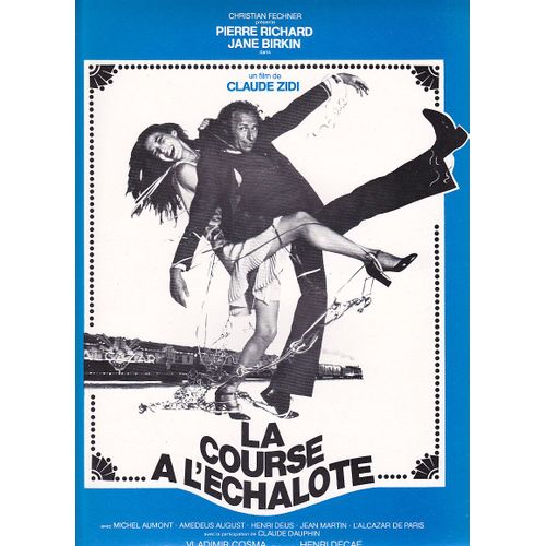 DOSSIER DE PRESSE du film LA COURSE A L ECHALOTE de Claude ZIDI 1975 avec P. RICHARD et J