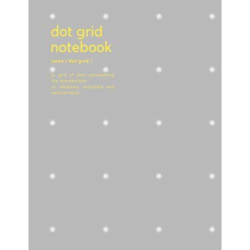 Dot Grid Notebook: Dot Grid Journal Large 8.5 X 11| 120 Dotted Pages | Dotted Notebook/Journal | Grid Dots For Office, Home Or School   de P R E S S, H  N O T E  Format Broch 