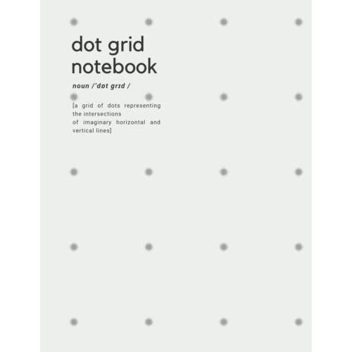 Dot Grid Notebook: Dot Grid Journal Large 8.5 X 11| 120 Dotted Pages | Dotted Notebook/Journal | Grid Dots For Office, Home Or School   de P R E S S, H  N O T E  Format Broch 