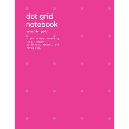 Dot Grid Notebook: Dot Grid Journal Large 8.5 X 11| 120 Dotted Pages | Dotted Notebook/Journal | Grid Dots For Office, Home Or School   de P R E S S, H  N O T E  Format Broch 