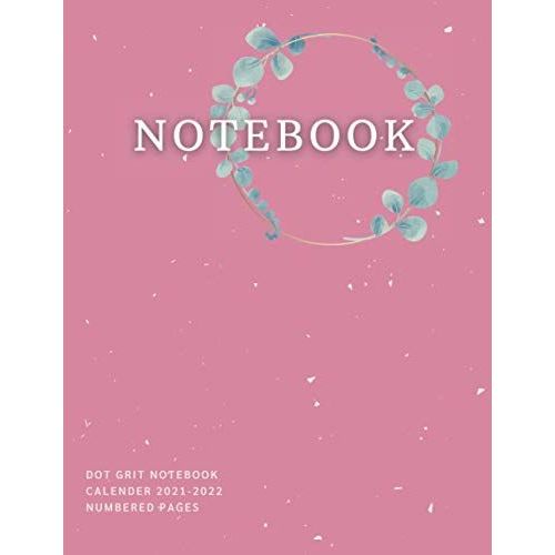 Dot Grid Notebook Pink Cover For Women And Girls: Dotted Journal Large Size 8.5