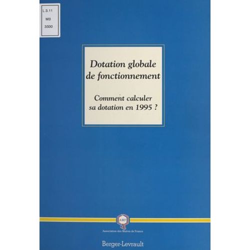 Dotation Globale De Fonctionnement : Comment Calculer Sa Dotation En 1995 ?  