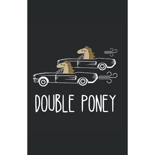 Double Poney: Carnet De Notes Humoristique | Notebook  La Couverture Drle | Cadeau Original Et Pratique   de zedupi  Format Broch 