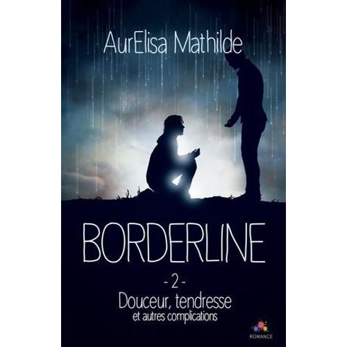 Douceur, Tendresse Et Autres Complications  