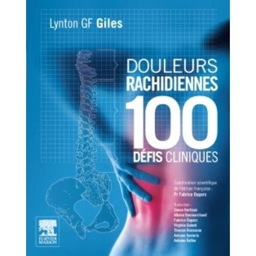 Douleurs Rachidiennes : 100 Dfis Cliniques   de Giles Lynton G-F  Format Broch 