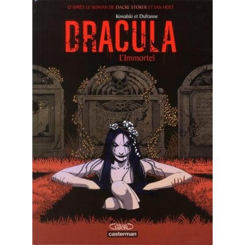 Dracula L'immortel ( Tome 1 )   de kowalski & dufranne  Format Cartonn 
