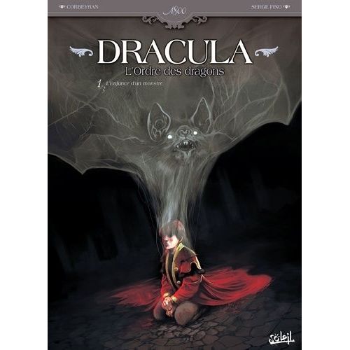 Dracula L'ordre Des Dragons Tome 1 - L'enfance D'un Monstre   de Fino Serge  Format Album 