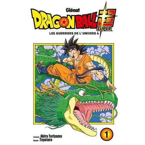 Dragon Ball Super - Tome 1 : Les Guerriers De L'univers 6    Format Tankobon 