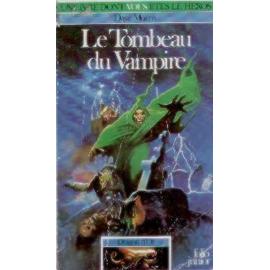 LE TOMBEAU DU VAMPIRE  Par Dave Morris DRAGON D'OR  N° 1 1989 LDVELH