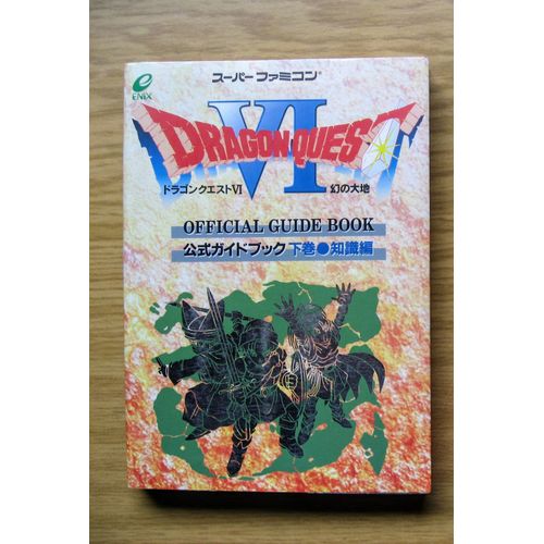 Dragon Quest 6 Vi Sfc Official Guide Book - Japonais - Tome 2 (Gekan)   de Enix 