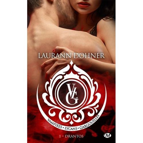 Vampires, Lycans, Gargouilles, T1 : Drantos  
