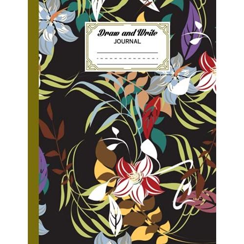 Draw And Write Journal: Grades K-2, Flower Cover Primary Composition Half Page Lined Paper With Drawing Space (8.5
