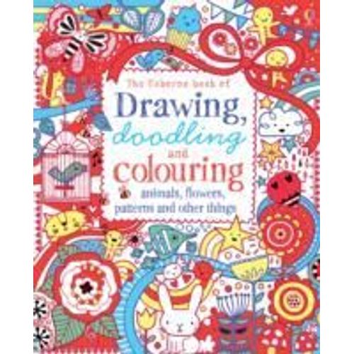 Drawing, Doodling & Colouring Animals, Flowers, Patterns And Other Things   de Lucy Bowman  Format Broch 