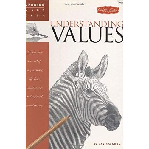 Drawing Made Easy: Understanding Values: Discover Your 