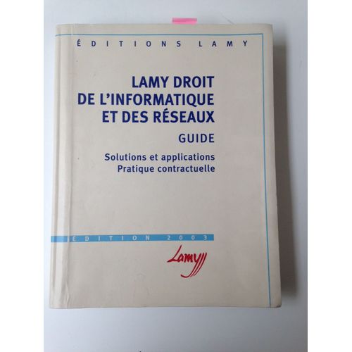 Droit De L'informatique Et Des Rseaux - Guide : Solutions Et Applications, Pratique Contractuelle   de Sabine Marcellin  Format Broch 