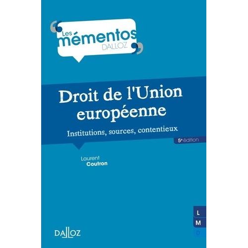 Droit De L'union Europenne - Institution, Sources, Contentieux    Format Grand Format 