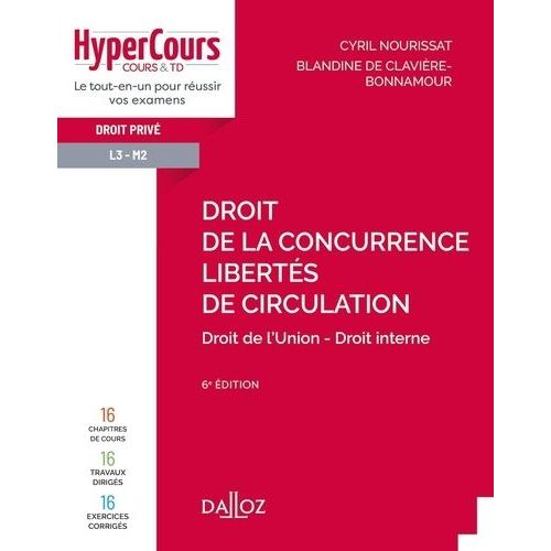 Droit De La Concurrence, Liberts De Circulation - Droit De L'union - Droit Interne    Format Beau livre 