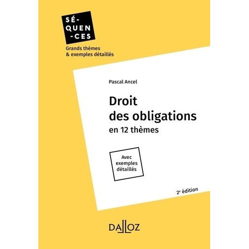 Droit Des Obligations - En 12 Thmes - Avec Exemples Dtaills    Format Beau livre 