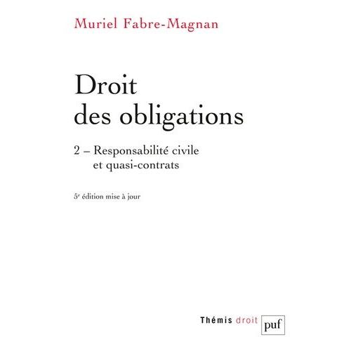 Droit Des Obligations - Tome 2, Responsabilit Civile Et Quasi-Contrats    Format Grand Format 