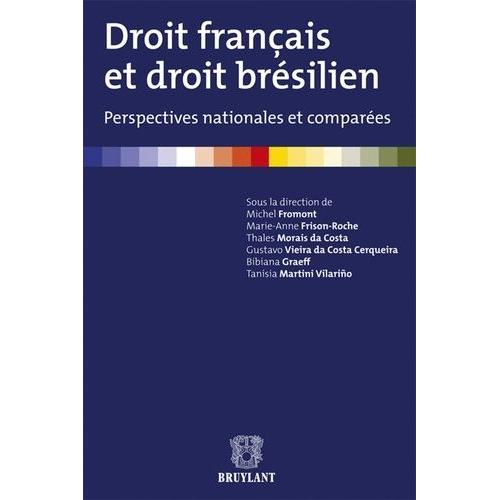 Droit Franais Et Droit Brsilien - Perspectives Nationales Et Compares   de michel fromont  Format Broch 
