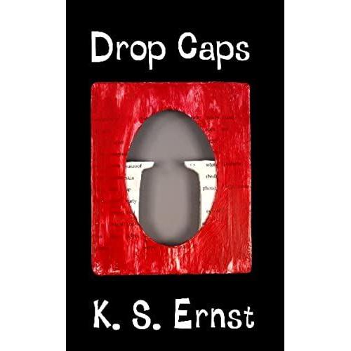 Drop Caps   de K. S. Ernst  Format Broch 