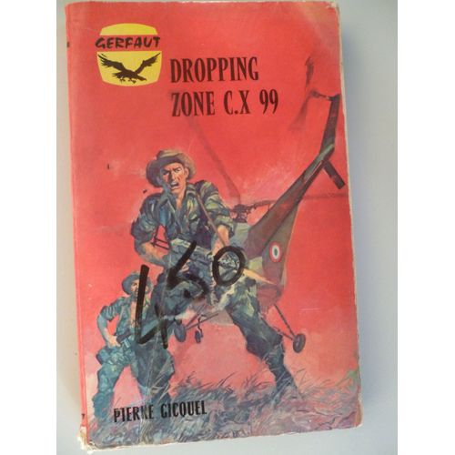 Dropping Zone C.X 99   de Pierre GICQUEL  Format Poche 
